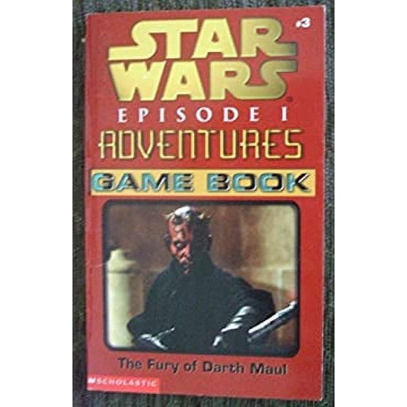 Pre-Owned The Fury of Darth Maul (Star Wars Episode 1 Adventures Game Book, Volume 3) (Mass Market Paperback) 0439129869 9780439129862