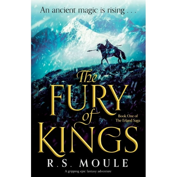 The Erland Saga The Fury of Kings: A gripping epic fantasy adventure, Book 1, (Paperback)
