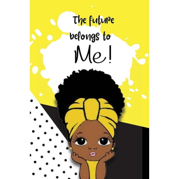 The Future Belongs to Me!, (Paperback)