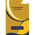 thumbnail image 1 of The Future Belongs to the People, (Paperback), 1 of 1
