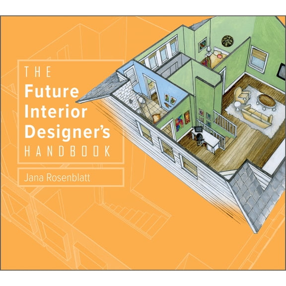 Pre-Owned The Future Interior Designer's Handbook (Hardcover) 0764364049 9780764364044