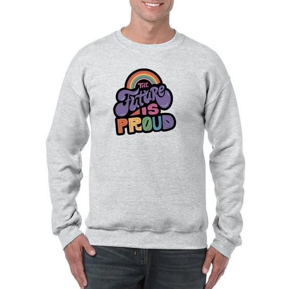 The Future Is Proud. Sweatshirt Men -Smartprints Designs, Male 5X-Large