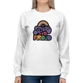 thumbnail image 1 of The Future Is Proud. Sweatshirt Women -Smartprints Designs, Female x-Large, 1 of 4