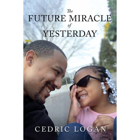 The Future Miracle of Yesterday, (Paperback)