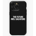thumbnail image 1 of The Future Mrs. Salvatore White Text Funny TVD Fan A943&nbsp;Phone Case for iPhone 11 to 17 Pro Max, 1 of 2