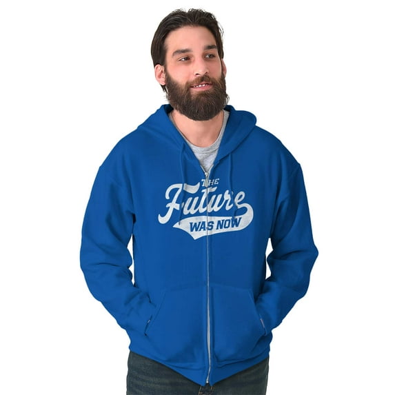 The Future Was Now Motivational Quote Unisex Plus Size Zip Hoodie Brisco Brands 4X