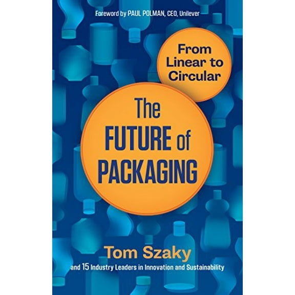 Pre-Owned The Future of Packaging: From Linear to Circular (Paperback) 1523095504 9781523095506