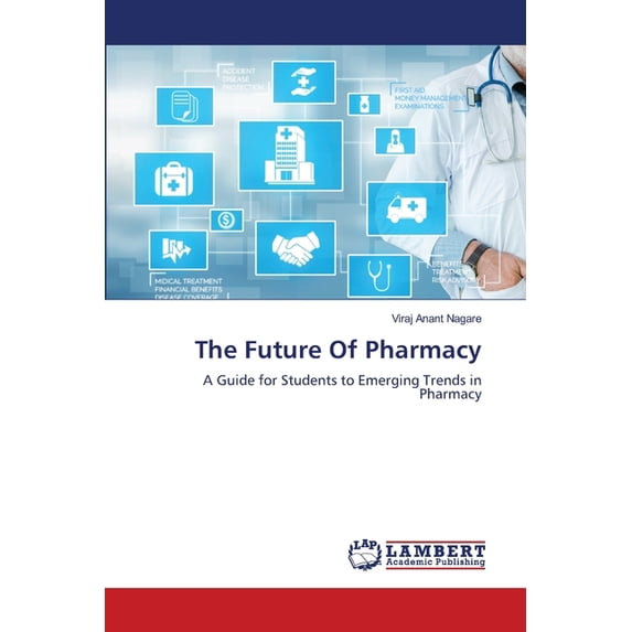 The Future Of Pharmacy, (Paperback)