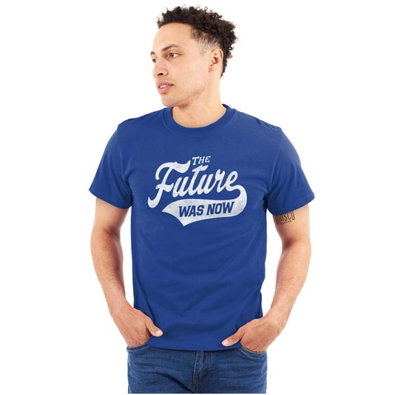 The Future Was Now Motivational Quote Plus Size Crewneck Graphic Tee Shirt Brisco Brands 2X