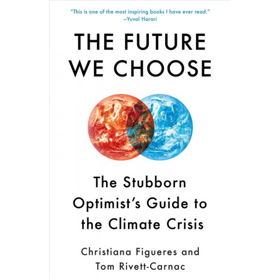 Pre-Owned The Future We Choose: The Stubborn Optimist's Guide to the Climate Crisis Paperback