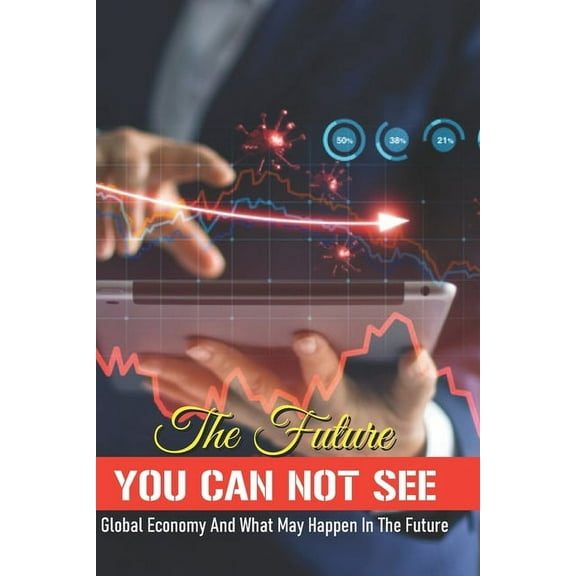 The Future You Can Not See (Paperback)