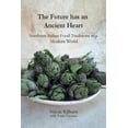 thumbnail image 1 of The Future has an Ancient Heart: Southern Italian Food Traditions in a Modern World, (Paperback), 1 of 1