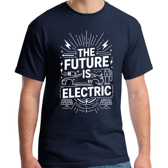 The Future is Electric EV Battery Powered Car Vehicle Fan Lover T-Shirt