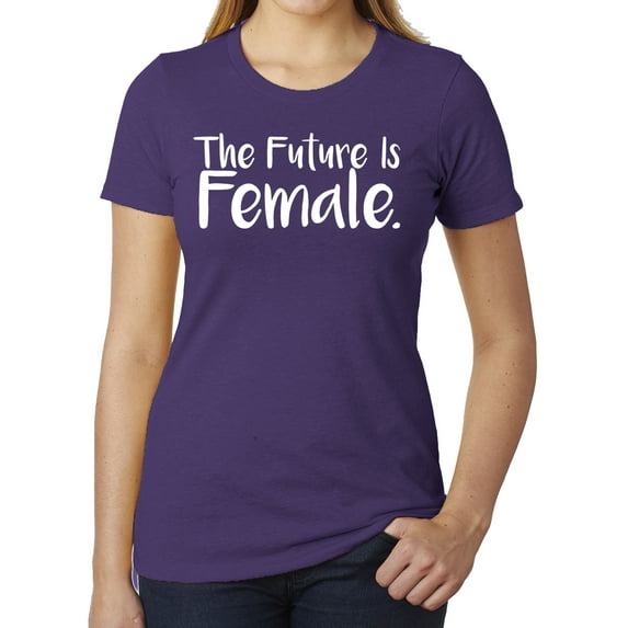 The Future is Female- Cool T-shirts for Woman's, Feminist Shirts