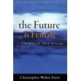 thumbnail image 1 of The Future is Female : The Art of New Living (Paperback), 1 of 1
