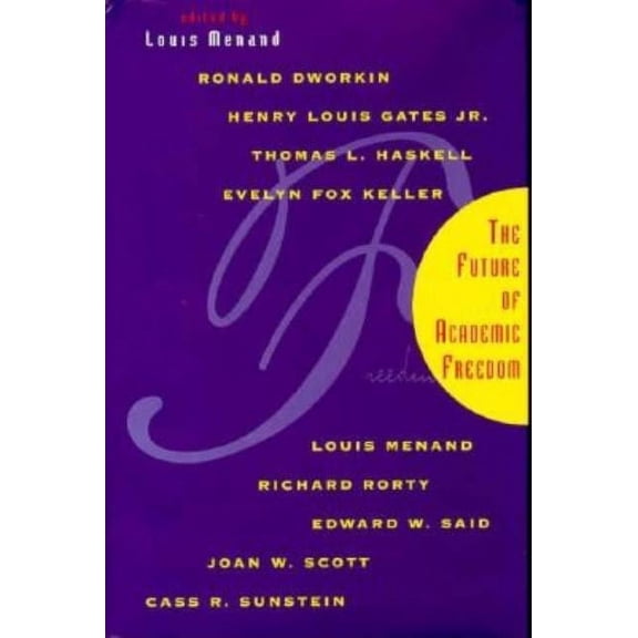 The Future of Academic Freedom (Hardcover)