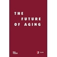 thumbnail image 1 of Pre-Owned The Future of Aging Paperback, 1 of 1