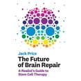 thumbnail image 1 of The Future of Brain Repair, (Hardcover), 1 of 1