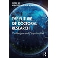 thumbnail image 1 of The Future of Doctoral Research: Challenges and Opportunities, (Paperback), 1 of 1