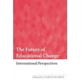 thumbnail image 1 of The Future of Educational Change: International Perspectives, (Paperback), 1 of 1
