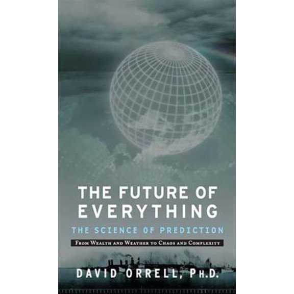 Pre-Owned The Future of Everything: The Science of Prediction (Paperback) 1568583699 9781568583693
