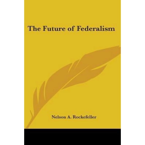 The Future of Federalism Paperback