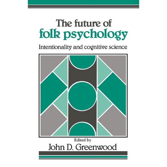 The Future of Folk Psychology, (Hardcover)