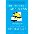 thumbnail image 1 of Pre-Owned The Future of Happiness: 5 Modern Strategies for Balancing Productivity and Well-Being in the Digital Era (Hardcover) 1942952945 9781942952947, 1 of 1