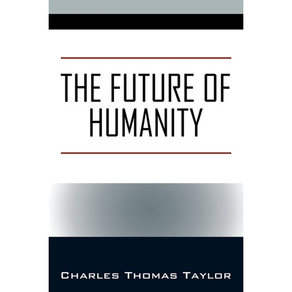 The Future of Humanity, (Paperback)
