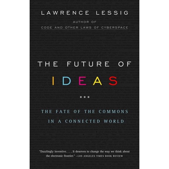 The Future of Ideas, (Paperback)
