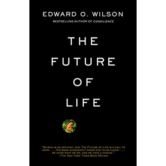 Pre-Owned The Future of Life: ALA Notable Books for Adults (Paperback) 0679768114 9780679768111