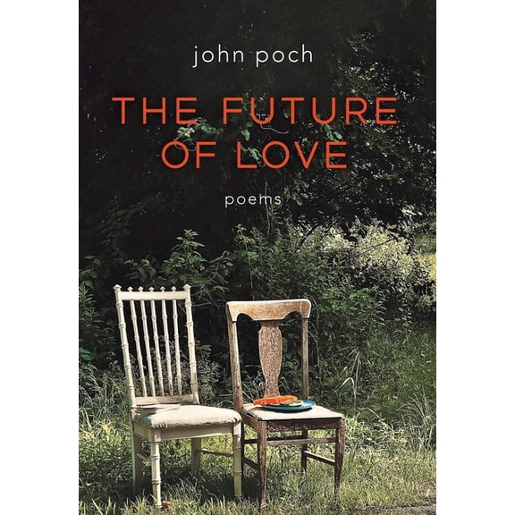 The Future of Love, (Hardcover)