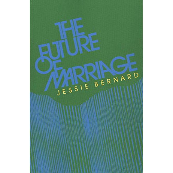 Pre-Owned The Future of Marriage (Paperback) 0300028539 9780300028539