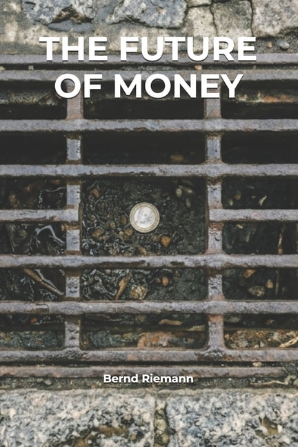 The Future of Money, (Paperback)