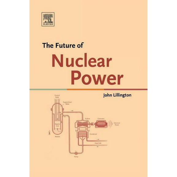 The Future of Nuclear Power, (Paperback)