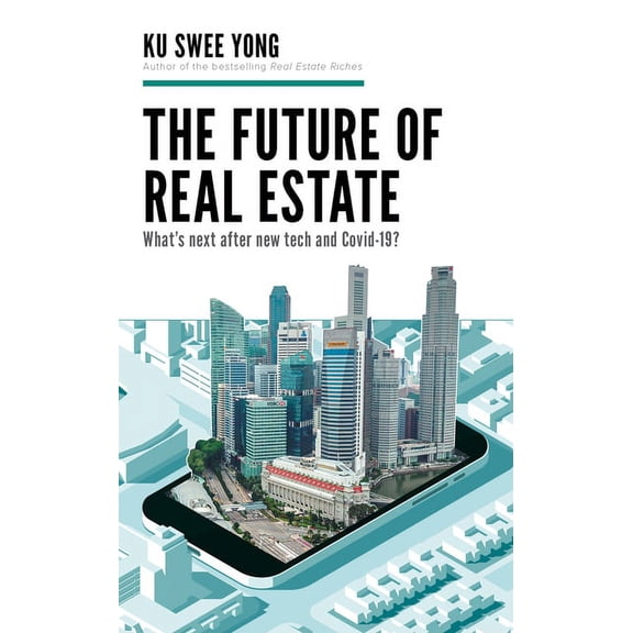 Pre-Owned The Future of Real Estate : What's next after new tech and Covid-19? (Hardcover)