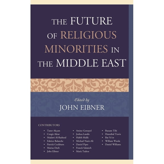 Future of Religious Minorities in the Middle East, (Hardcover)