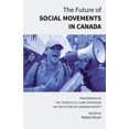 thumbnail image 1 of The Future of Social Movements in Canada: Proceedings of the Fourth S.D. Clark Symposium on the Future of Canadian Socie, (Paperback), 1 of 1