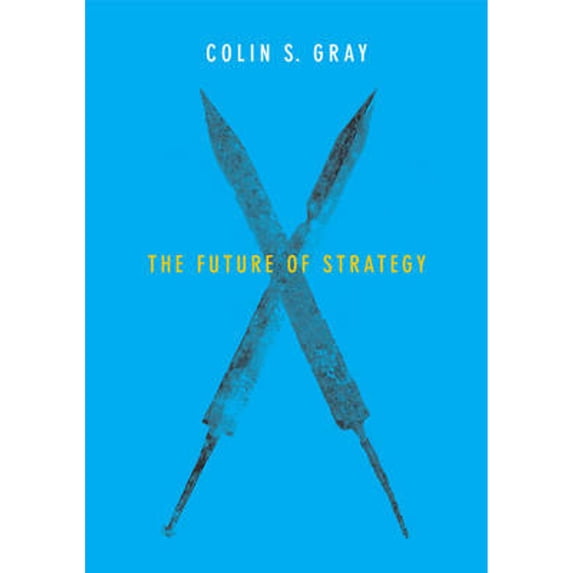 Pre-Owned The Future of Strategy (Paperback) 0745687946 9780745687940