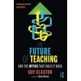 thumbnail image 1 of Pre-Owned The Future of Teaching: And the Myths That Hold It Back (Paperback) 036753164X 9780367531645, 1 of 1