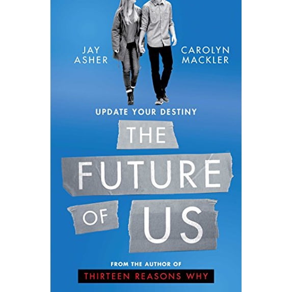 Pre-Owned The Future of Us (Paperback) 1471170993 9781471170997