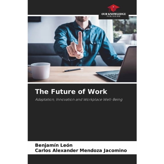 The Future of Work, (Paperback)