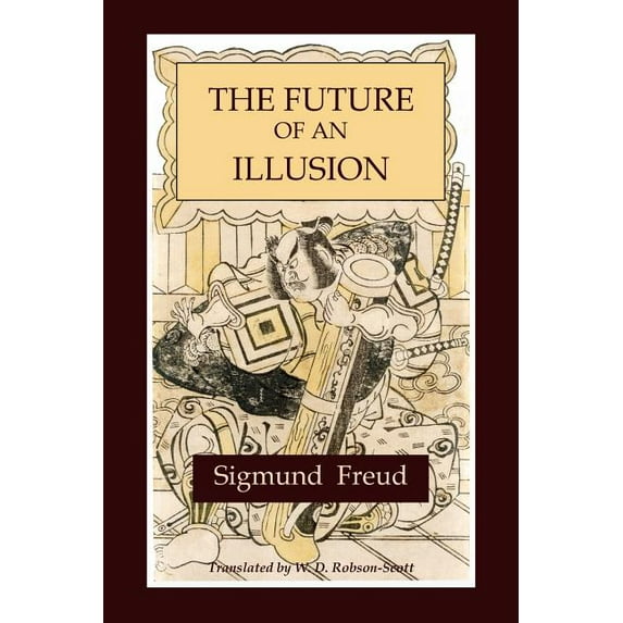 The Future of an Illusion, (Paperback)