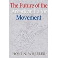 thumbnail image 1 of The Future of the American Labor Movement, (Paperback), 1 of 1