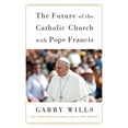 thumbnail image 1 of The Future of the Catholic Church with Pope Francis, (Paperback), 1 of 1