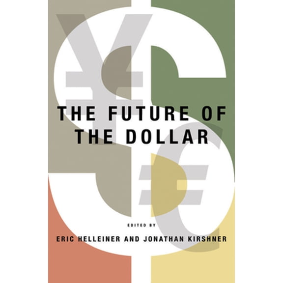 Pre-Owned The Future of the Dollar (Hardcover) 9780801448256