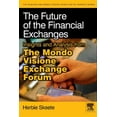thumbnail image 1 of Pre-Owned The Future of the Financial Exchanges : Insights and Analysis from the Mondo Visione Exchange Forum 9780123744210 Used, 1 of 1