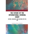 thumbnail image 1 of The Future of the International Criminal Court: Reform, Consensus, and Relations with the USA, (Hardcover), 1 of 1