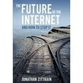 thumbnail image 1 of The Future of the Internet---And How to Stop It, (Paperback), 1 of 1