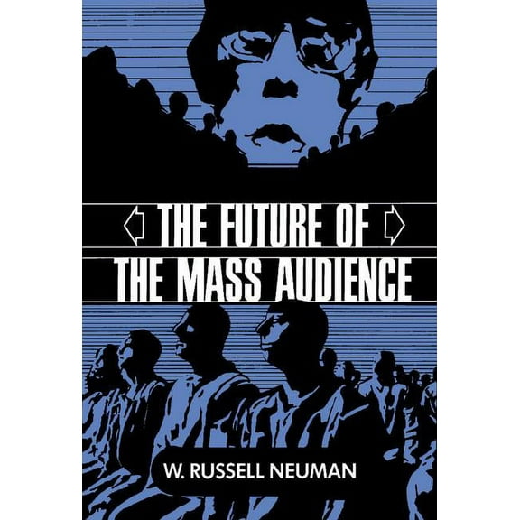 The Future of the Mass Audience, (Hardcover)